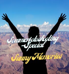 Sommerfotoshooting-Special: Sunny Memories